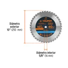 Disco sierra 10' para madera, 40 dientes centro 5/8', TRUPER 3